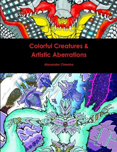 Colorful Creatures & Artistic Aberrations